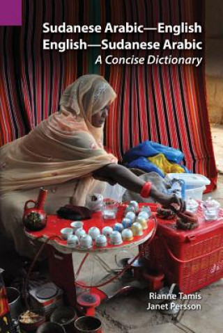 Sudanese Arabic-English English-Sudanese Arabic Dictionary