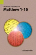 Exegetical Summary of Matthew 1-16