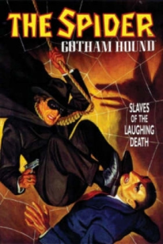 Spider: Gotham Hound: Slaves Of The Laughing Death
