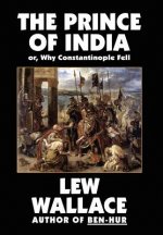 Prince of India, or Why Constantinople Fell