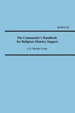 Commander's Handbook for Religious Ministry Support (Marine Corps Reference Publication 6-12c)