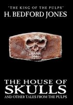 House of Skulls and Other Tales from the Pulps