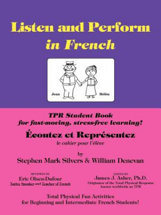 Listen and Perform in French - Tpr Student Workbook