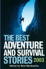 Best Adventure and Survival Stories 2003