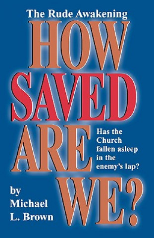 How Saved are We?
