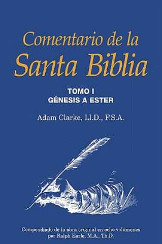 Comentario de la Santa Biblia, Tomo 1