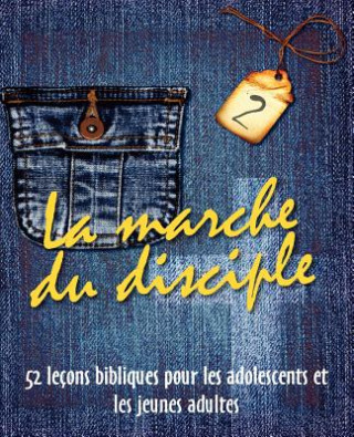 Marche Du Disciple, Vol. 2