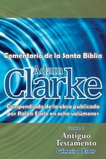 Adam Clarke, Comentario de La Santa Biblia, Tomo 1