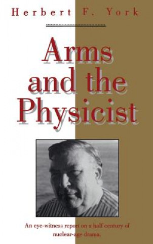 Arms and the Physicist