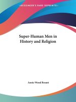Super-human Men in History and Religion (1913)