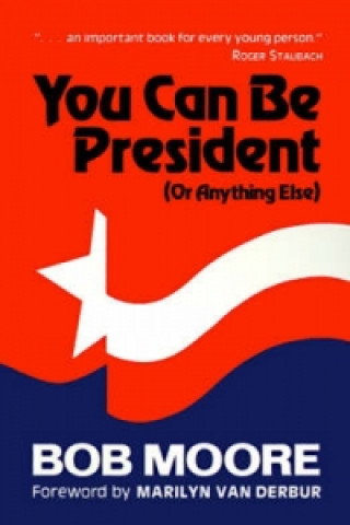 You Can Be President