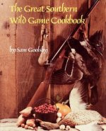 Great Southern Wild Game Cookbook, The