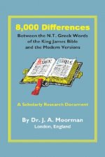 8,000 Differences Between the N.T. Greek Words of the King James Bible