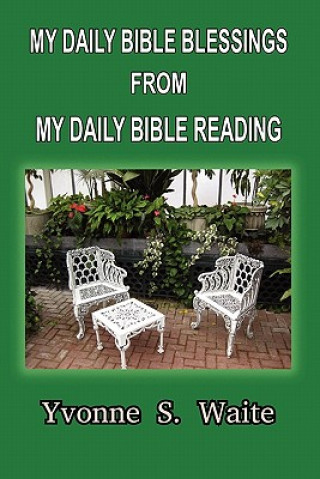 My Daily Bible Blessings From My Daily Bible Reading