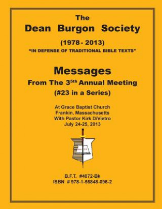 Dean Burgon Society Messages 2013