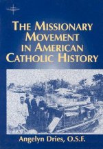Missionary Movement in American Catholic History