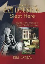 Sam Houston Slept Here