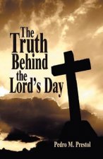 Truth Behind the Lord's Day