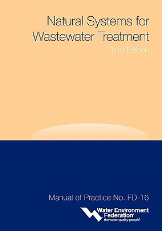 Natural Systems for Wastewater Treatment - MOP FD-16, 3rd Edition