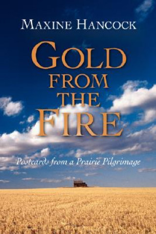 Gold from the Fire