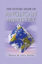 Future Shape of Anglican Ministry