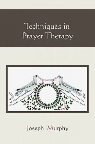Techniques in Prayer Therapy