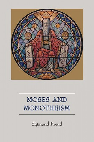 Moses and Monotheism (Sigmund Freud)(Brožovaná)