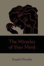 Miracles of Your Mind