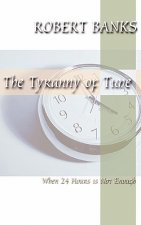 Tyranny of Time