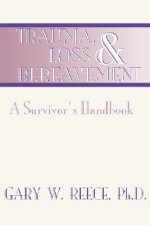 Trauma, Loss and Bereavement