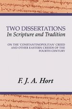Two Dissertations in Scripture and Tradition