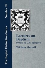 Lectures On Baptism. With a Preface by C. H. Spurgeon