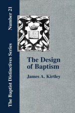Design of Baptism, Viewed in Its Doctrinal Relations