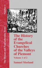 History of the Evangelical Churches of the Valleys of Piemont - Vol. 1
