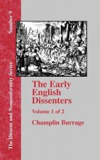 Early English Dissenters In the Light of Recent Research (1550-1641) - Vol. 1