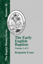Early English Baptists - Volume 1