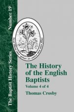 History of the English Baptists - Vol. 4