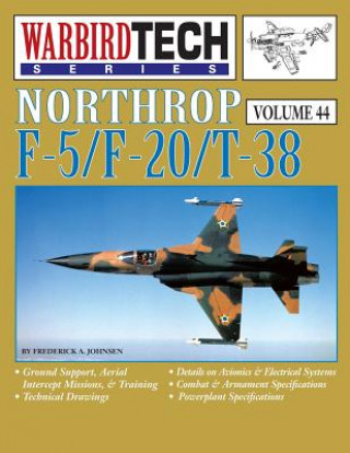 Northrop F-5/F-20/T-38 - Warbirdtech Vol. 44