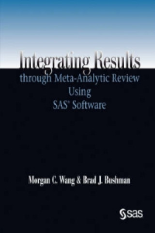 Integrating Results Through Meta-Analytic Review Using SAS(R) Software