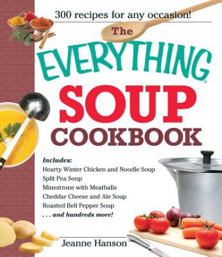 Everything Soup Cookbook