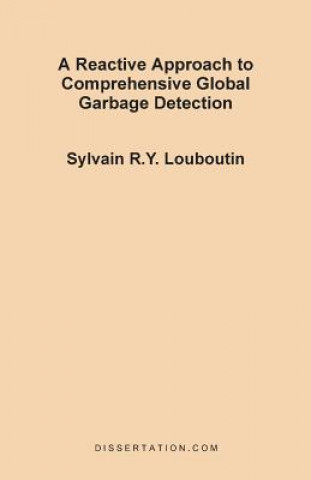 Reactive Approach to Comprehensive Global Garbage Detection