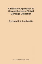 Reactive Approach to Comprehensive Global Garbage Detection