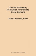 Control of Sensory Perception for Discrete Event Systems