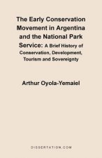 Early Conservation Movement in Argentina and the National Park Service