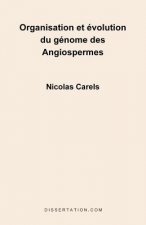 Organisation Et Evolution Du Genome Des Angiospermes