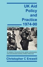UK Aid Policy and Practice 1974-90