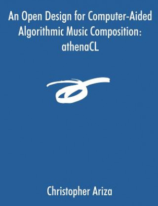 Open Design for Computer-Aided Algorithmic Music Composition