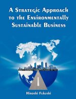 Strategic Approach to the Environmentally Sustainable Business