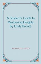 Student's Guide to Wuthering Heights by Emily Bronte