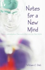 Notes for a New Mind